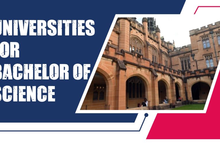 Top 9 Universities for Bachelor of Science (B.S.) Students in the UK